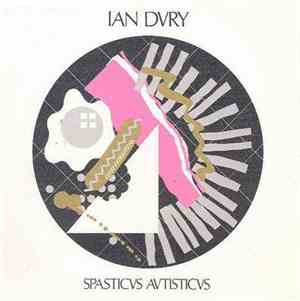 Ian Dury - Spasticus Autisticus
