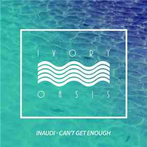 Inaudi - Can't Get Enough