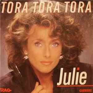 Julie - Tora Tora Tora