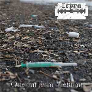Lepra  - Oderint Dúm Métuant