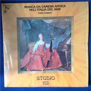 Linde-Consort - Musica Da Camera Antica Nell'Italia Del 1600