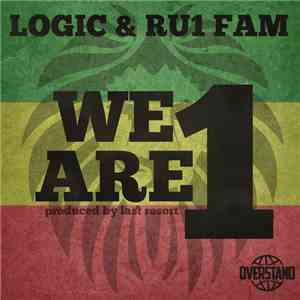 Logic  & RU1 Fam - We Are 1
