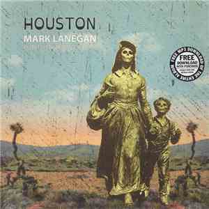 Mark Lanegan - Houston (Publishing Demos 2002)