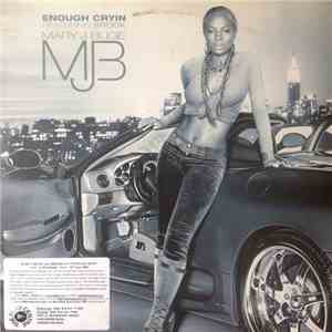 Mary J. Blige - Enough Cryin