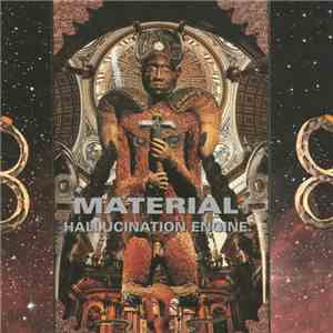 Material - Hallucination Engine