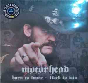 Motörhead - Born To Loose - Lived To Win