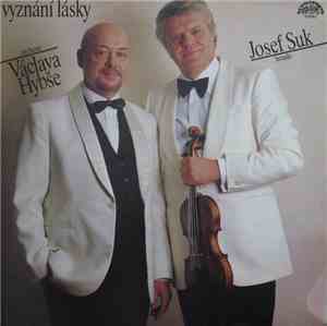 Orchestr Václava Hybše, Josef Suk - Vyznání Lásky