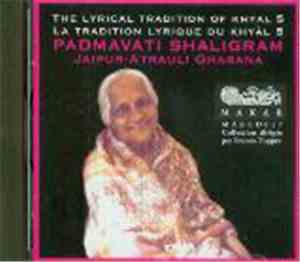 Padmavati Shaligram - The Lyrical Tradition Of Khyal / La Tradition Lyrique ...