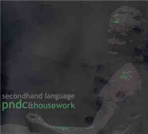PNDC & Housework, PNDC - Secondhand Language