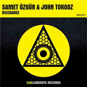 Samet Özgür, John Tokgoz - Discharge