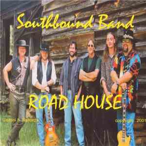 Southbound Band - Road House