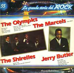 The Olympics / The Marcels / The Shirelles / Jerry Butler - The Olympics /  ...