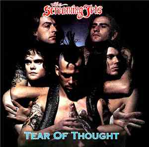 The Screaming Jets - Tear Of Thought