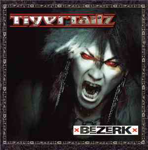 Tigertailz - Bezerk