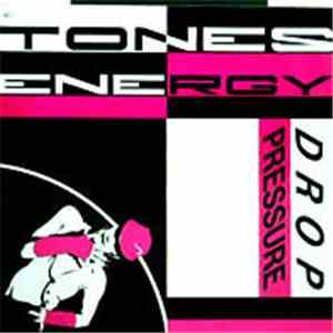 Tones Energy - Drop Pressure