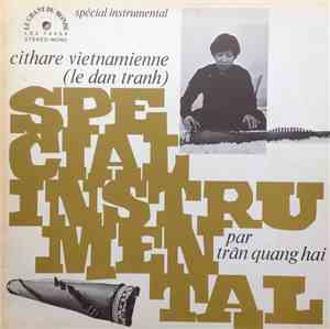 Trân Quang Hai - Cithare Vietnamienne (Le Dan Tranh)