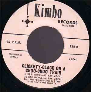 Unknown Artist - Clickety-Clack On A Choo-Choo Train