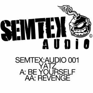 Yatz - Be Yourself / Revenge