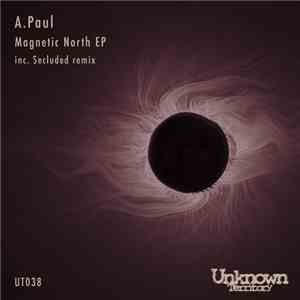 A. Paul - Magnetic North EP