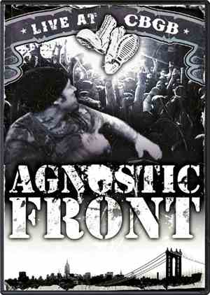 Agnostic Front - Live At CBGB