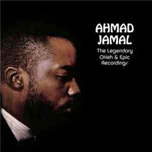 Ahmad Jamal - The Legendary Okeh & Epic Recordings