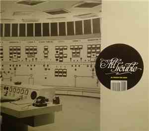All Trouble - All Trouble's First Album