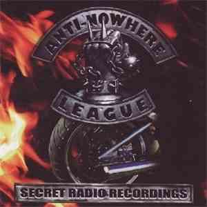 Anti-Nowhere League - Secret Radio Recordings