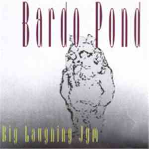 Bardo Pond - Big Laughing Jym