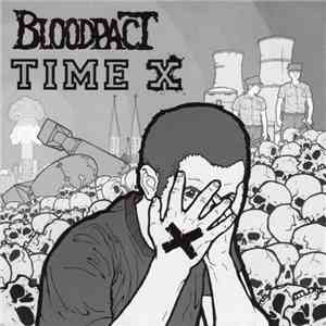 Bloodpact / Time X - Bloodpact / Time X
