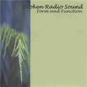 Broken Radio Sound - Form And Function
