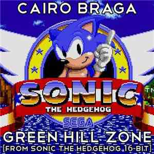 Cairo Braga - Green Hill Zone [from Sonic The Hedgehog 16-bit]