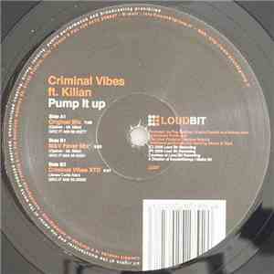 Criminal Vibes Featuring Kilian - Pump It Up