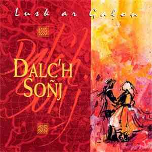 Dalc'h Sonj - Lusk Ar Galon