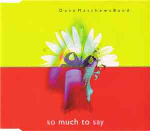 Dave Matthews Band - So Much To Say