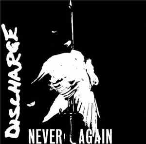 Discharge - Never Again