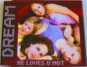 Dream - He Loves U Not