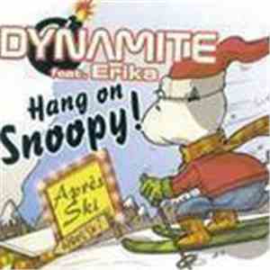 Dynamite  Feat. Erika  - Hang On Snoopy!