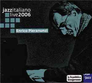 Enrico Pieranunzi - Jazzitaliano Live 2006