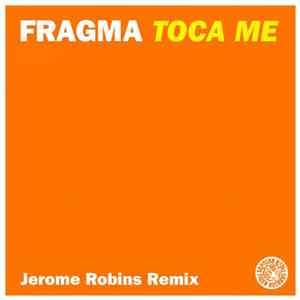Fragma - Toca Me (Jerome Robins Remix)