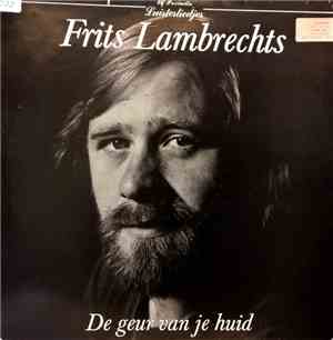 Frits Lambrechts - De Geur Van Je Huid