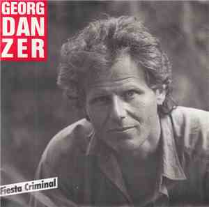 Georg Danzer - Fiesta Criminal