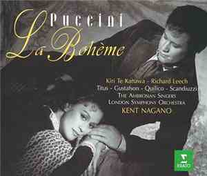 Giacomo Puccini, Kent Nagano, Kiri Te Kanawa, Richard Leech , Nancy Gustafs ...