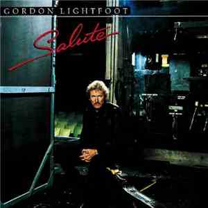 Gordon Lightfoot - Salute