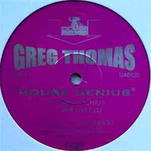 Greg Thomas - House Genius