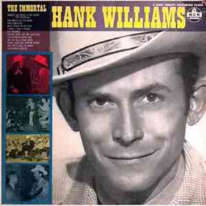 Hank Williams - The Immortal Hank Williams
