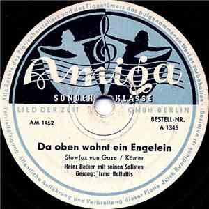 Heinz Becker Mit Seinen Solisten - Da Oben Wohnt Ein Engelein / Leise Rausc ...