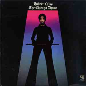 Hubert Laws - The Chicago Theme