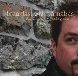 Jay Calder - Breakfast With Barnabas