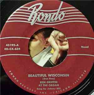 Ken Griffin At The Organ - Beautiful Wisconsin / By The Waters Of The Minne ...
