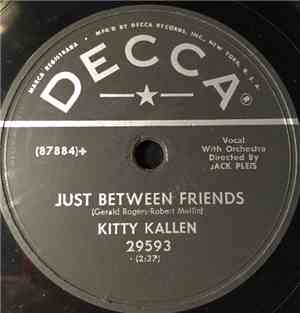 Kitty Kallen - Just Between Friends / Let's Make The Most Of Tonight